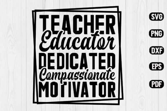 Download Teacher's Quotes Motivation SVG Design - Teacher's quotes Collection